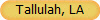 Tallulah, LA